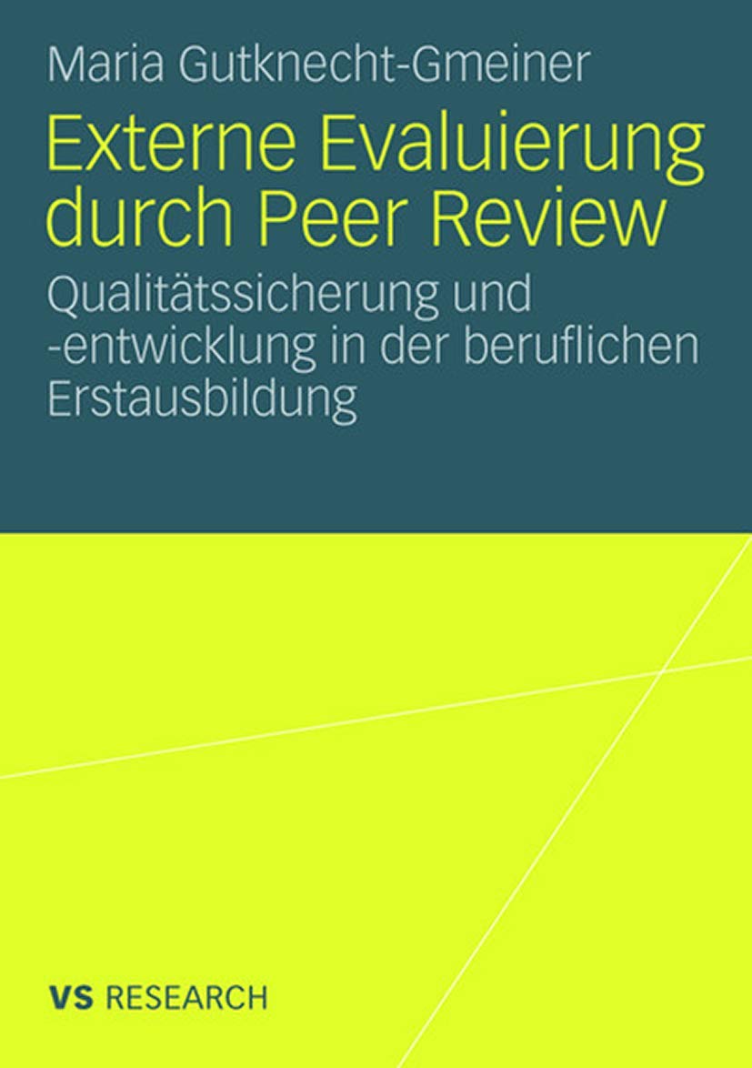 Externe Evaluierung durch Peer Review: Qualittssicherung und entwicklung in der beruflichen Erstausbildung (German Edition),Used