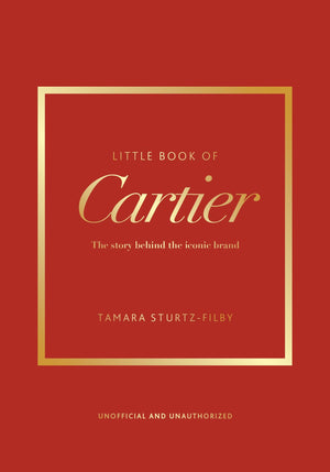 Little Book Of Cartier: The Story Of The Iconic Jewellery Brand (Little Books Of Fashion)