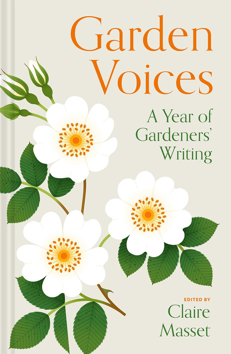 Garden Voices: A Year Of Gardeners Writing