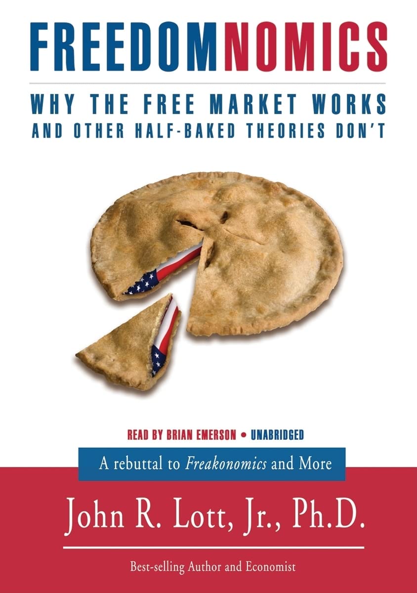 Freedomnomics: Why the Free Market Works and Other HalfBaked Theories Don't,Used