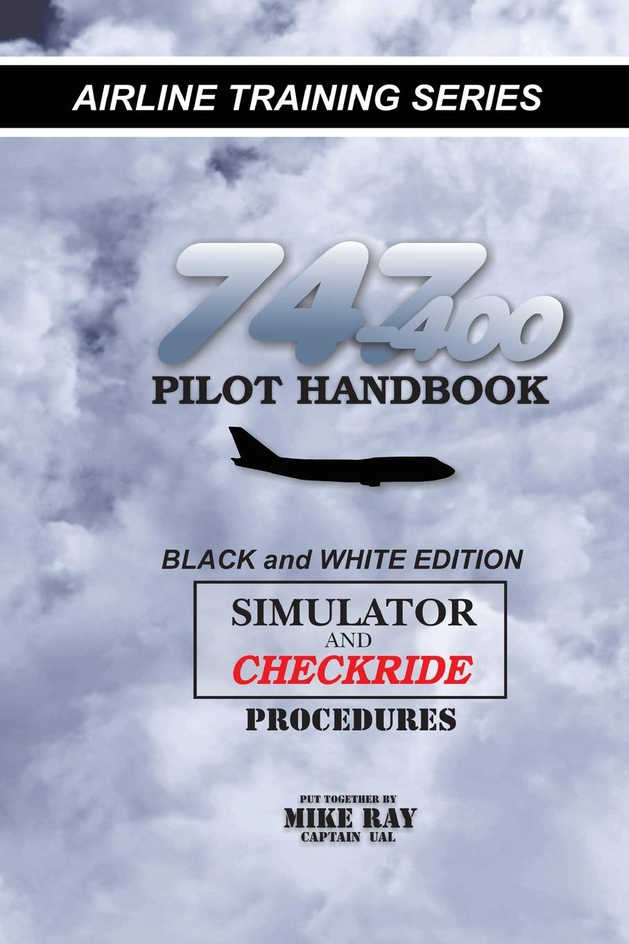 747400 Pilot Handbook: Simulator and Checkride Procedures (Airline Training),Used