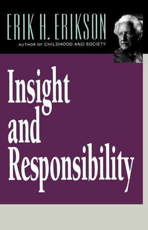 Insight and Responsibility (Norton Paperback),Used