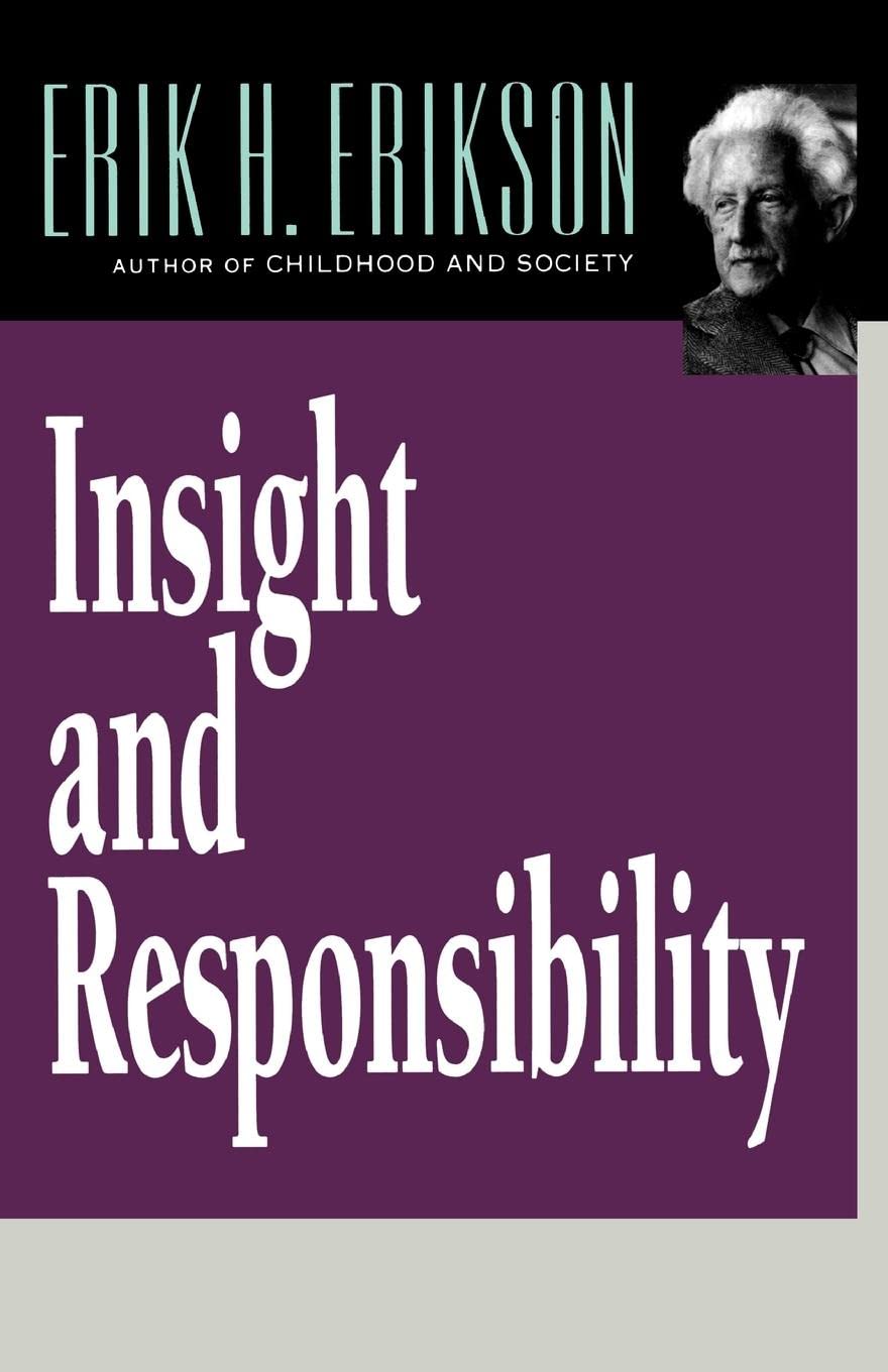 Insight and Responsibility (Norton Paperback),Used