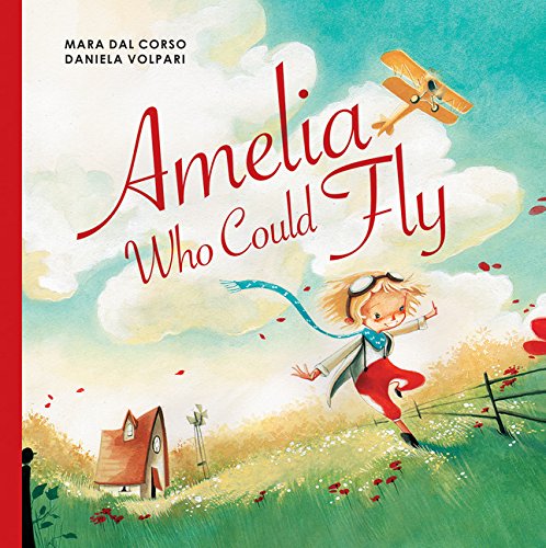 Amelia Who Could Fly (English and Italian Edition),New