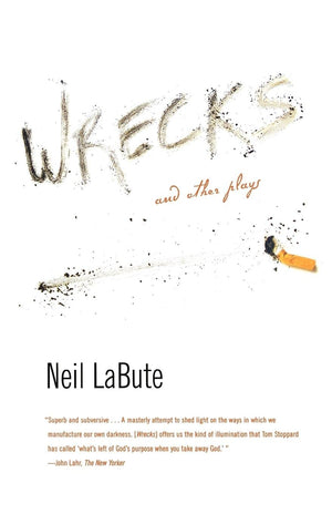 Wrecks: And Other Plays,New