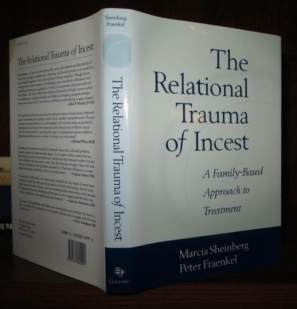 The Relational Trauma of Incest: A FamilyBased Approach to Treatment,New