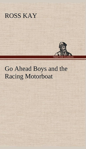 Go Ahead Boys and the Racing Motorboat,Used