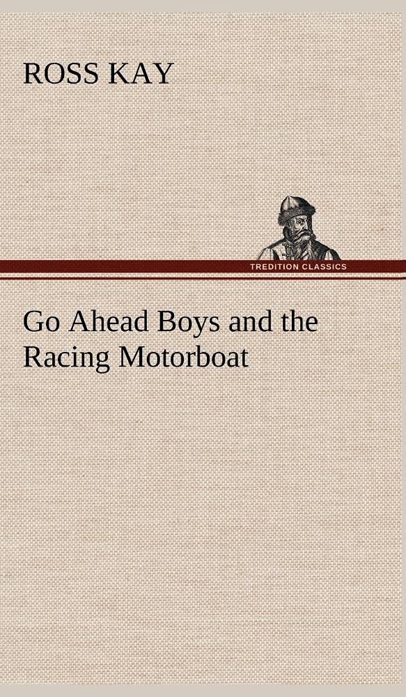 Go Ahead Boys and the Racing Motorboat,Used