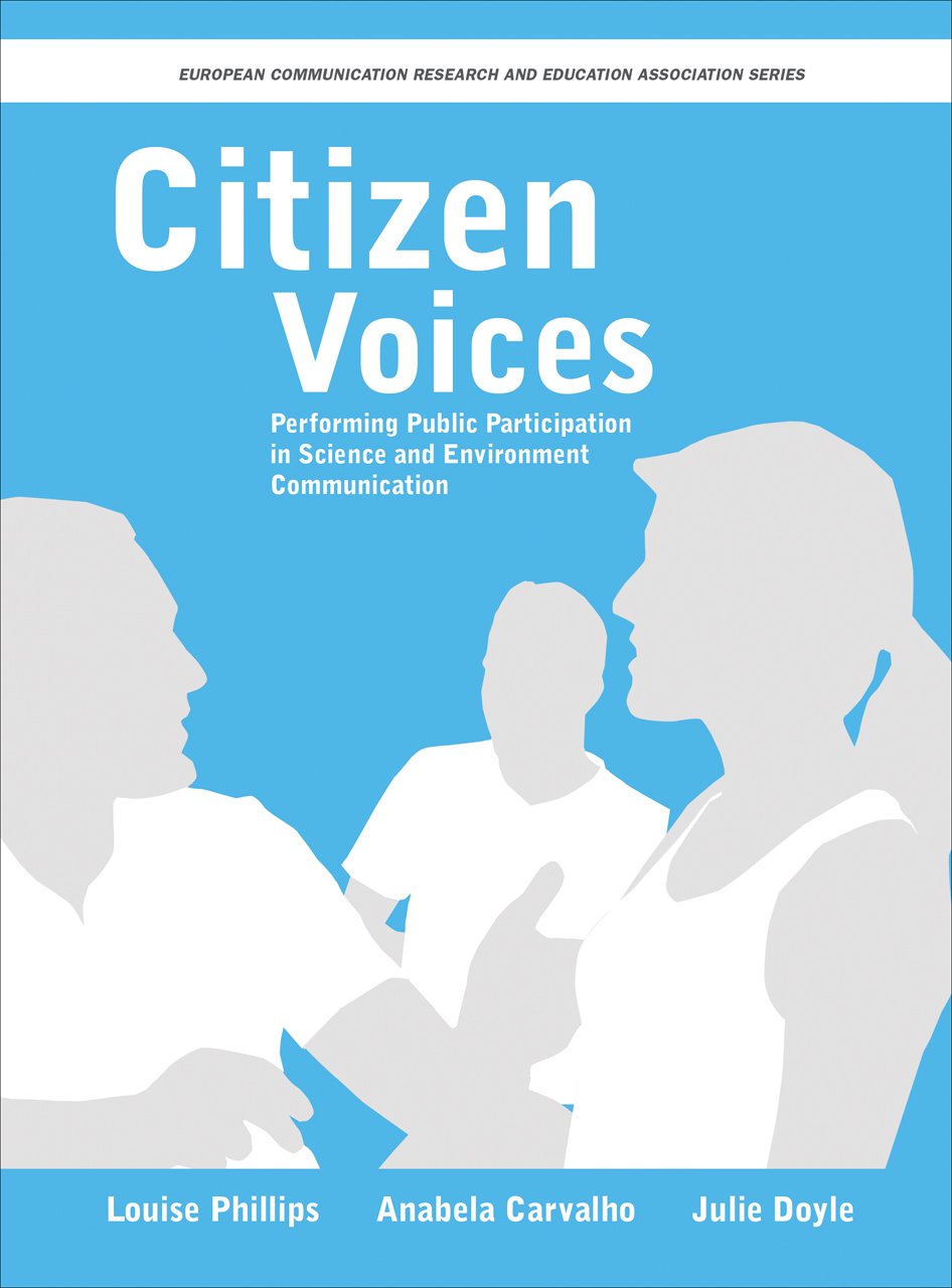 Citizen Voices: Performing Public Participation in Science and Environment Communication (Intellect Books  European Communicati,Used