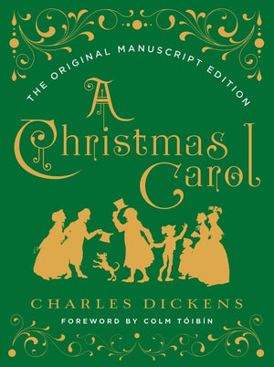 A Christmas Carol: The Original Manuscript Edition-used