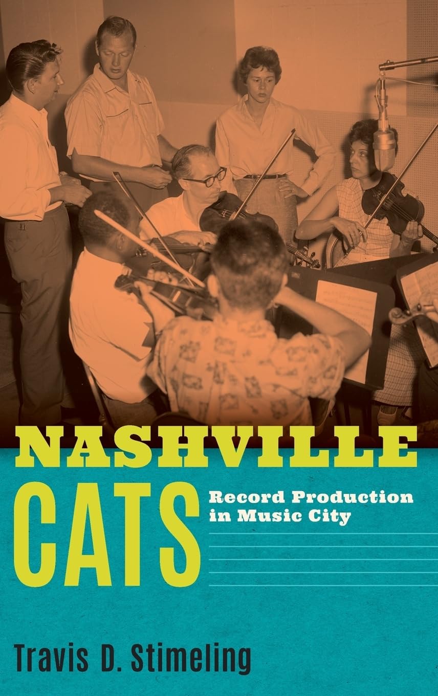 Nashville Cats: Record Production in Music City,Used