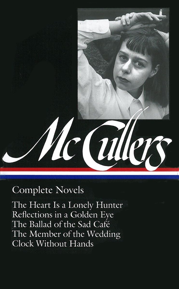 Complete Novels: The Heart is a Lonely Hunter/Reflections in a Golden Eye/The Ballad of the Sad Cafe/The Member of the Wedding/T,New
