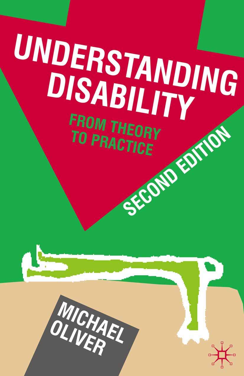 Understanding Disability: From Theory to Practice,Used