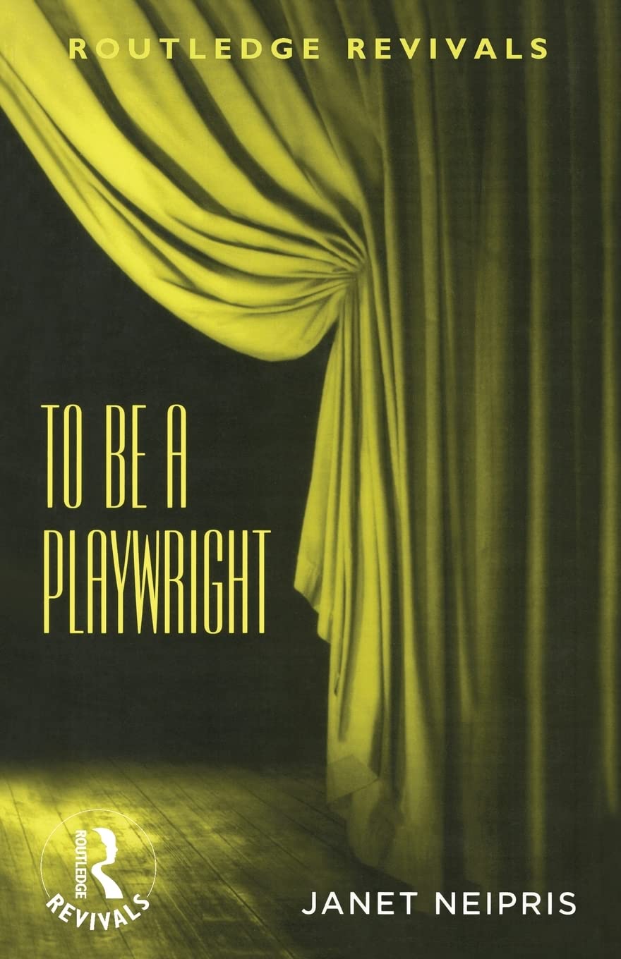 To Be A Playwright (Routledge Revivals),Used