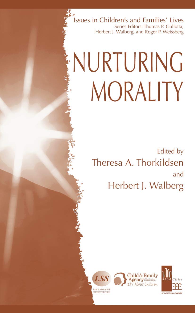 Nurturing Morality (Issues in Children's and Families' Lives, 5),Used
