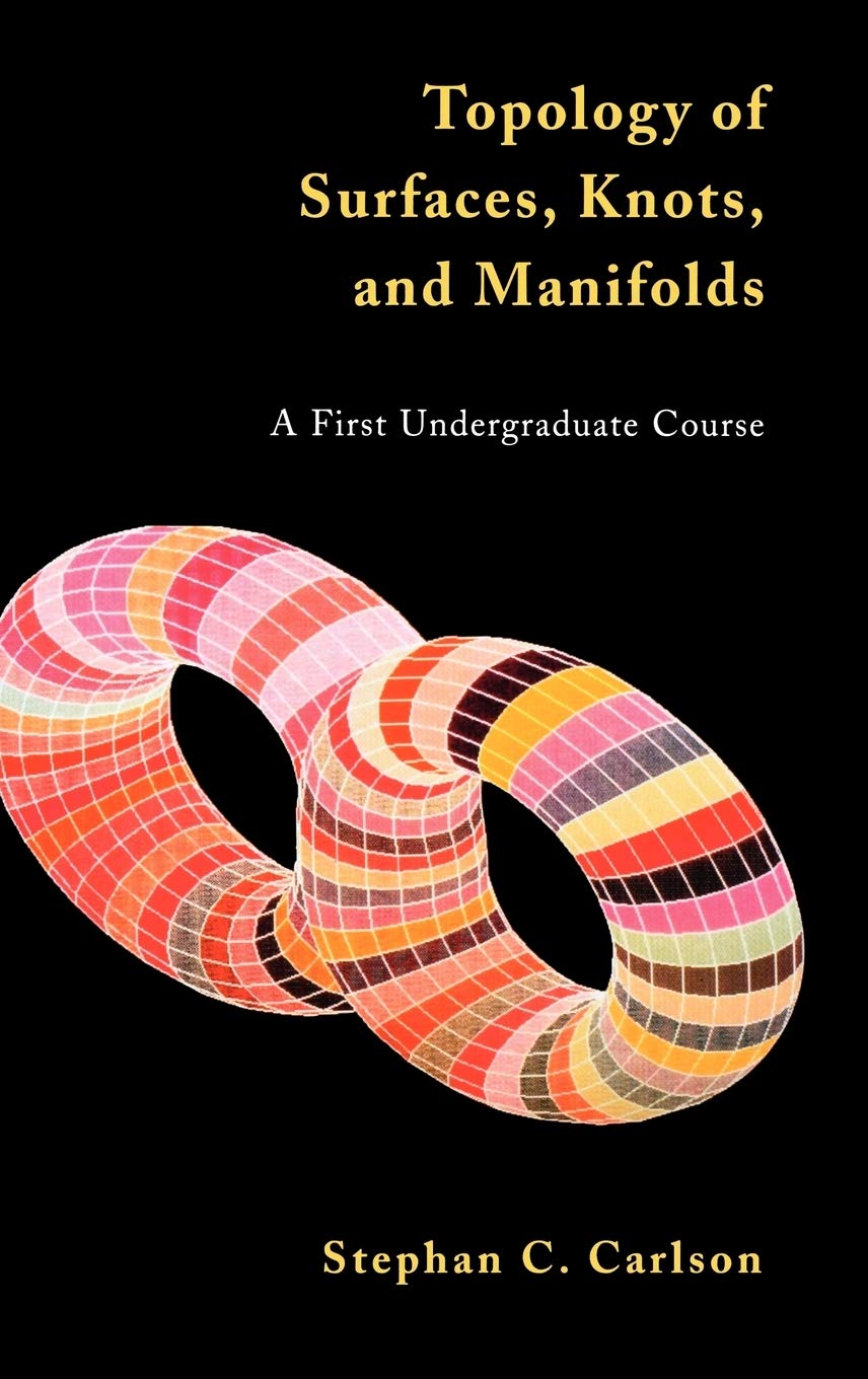 Topology of Surfaces, Knots, and Manifolds,Used