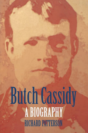 Butch Cassidy: A Biography (Bison Book),New