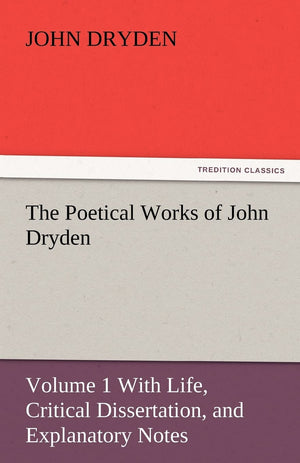 The Poetical Works of John Dryden,Used