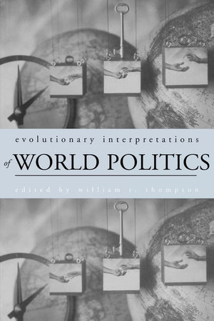 Evolutionary Interpretations Of World Politics