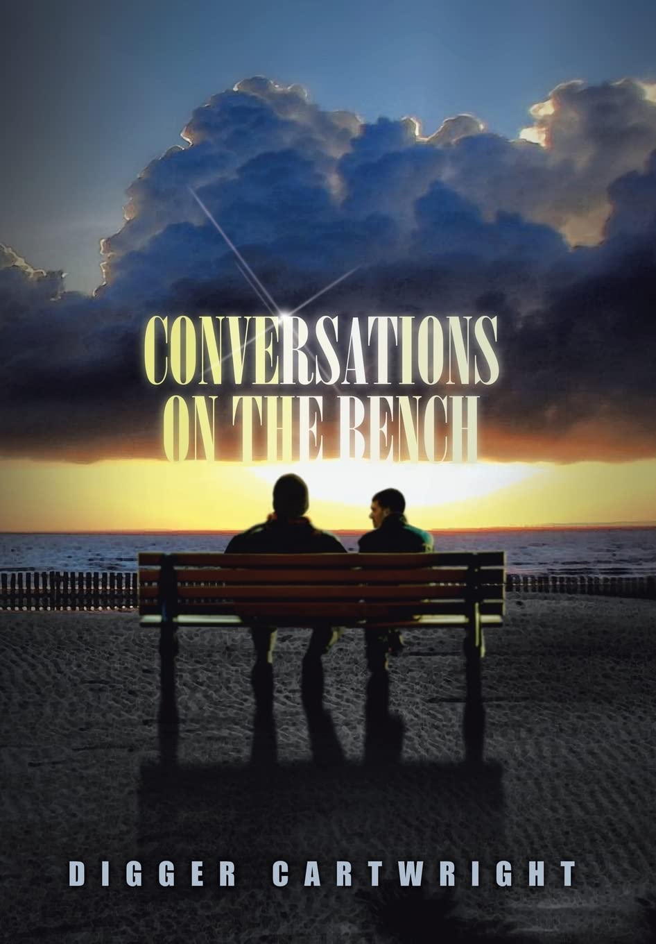 Conversations On The Bench: Life Lessons From The Wisest Man I Ever Knew,Used