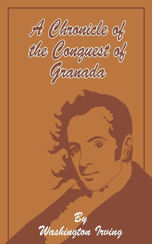 A Chronicle of the Conquest of Granada,Used