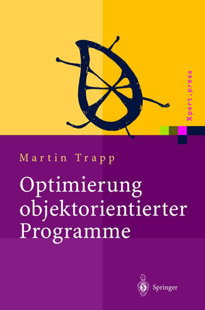 Optimierung Objektorientierter Programme: Bersetzungstechniken, Analysen Und Transformationen (Xpert.Press) (German Edition),Used