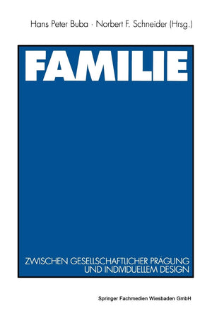 Familie: Zwischen gesellschaftlicher Prgung und individuellem Design (German Edition),Used