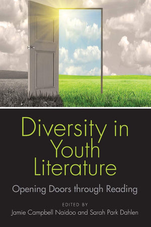 Diversity in Youth Literature: Opening Doors through Reading,Used