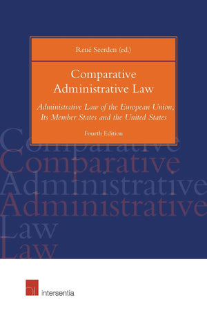 Comparative Administrative Law, 4th ed.: Administrative Law of the European Union, Its Member States and the United States,Used