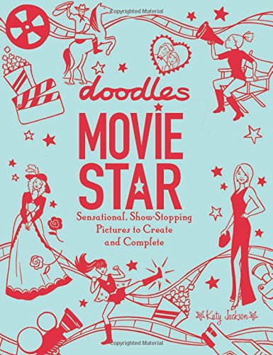 Doodles Movie Star: Sensational, Showstopping Pictures To Create And Complete,Used