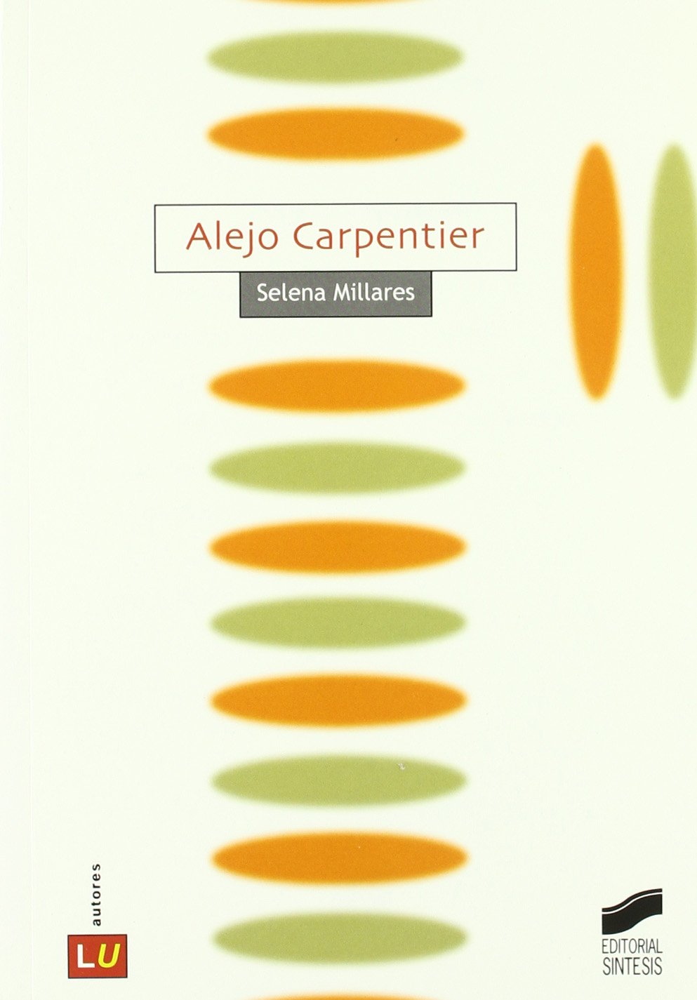 Alejo Carpentier,Used