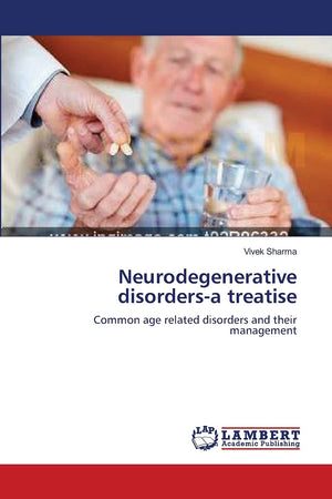 Neurodegenerative disordersa treatise: Common age related disorders and their management,Used