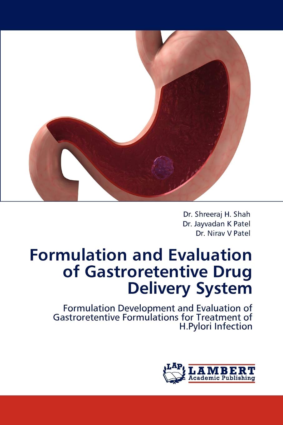Formulation and Evaluation of Gastroretentive Drug Delivery System: Formulation Development and Evaluation of Gastroretentive Fo,Used