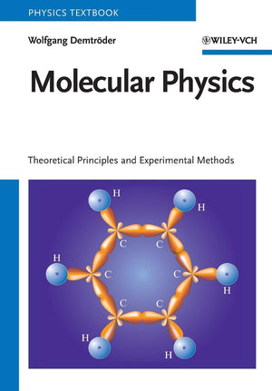 Molecular Physics: Theoretical Principles and Experimental Methods,Used