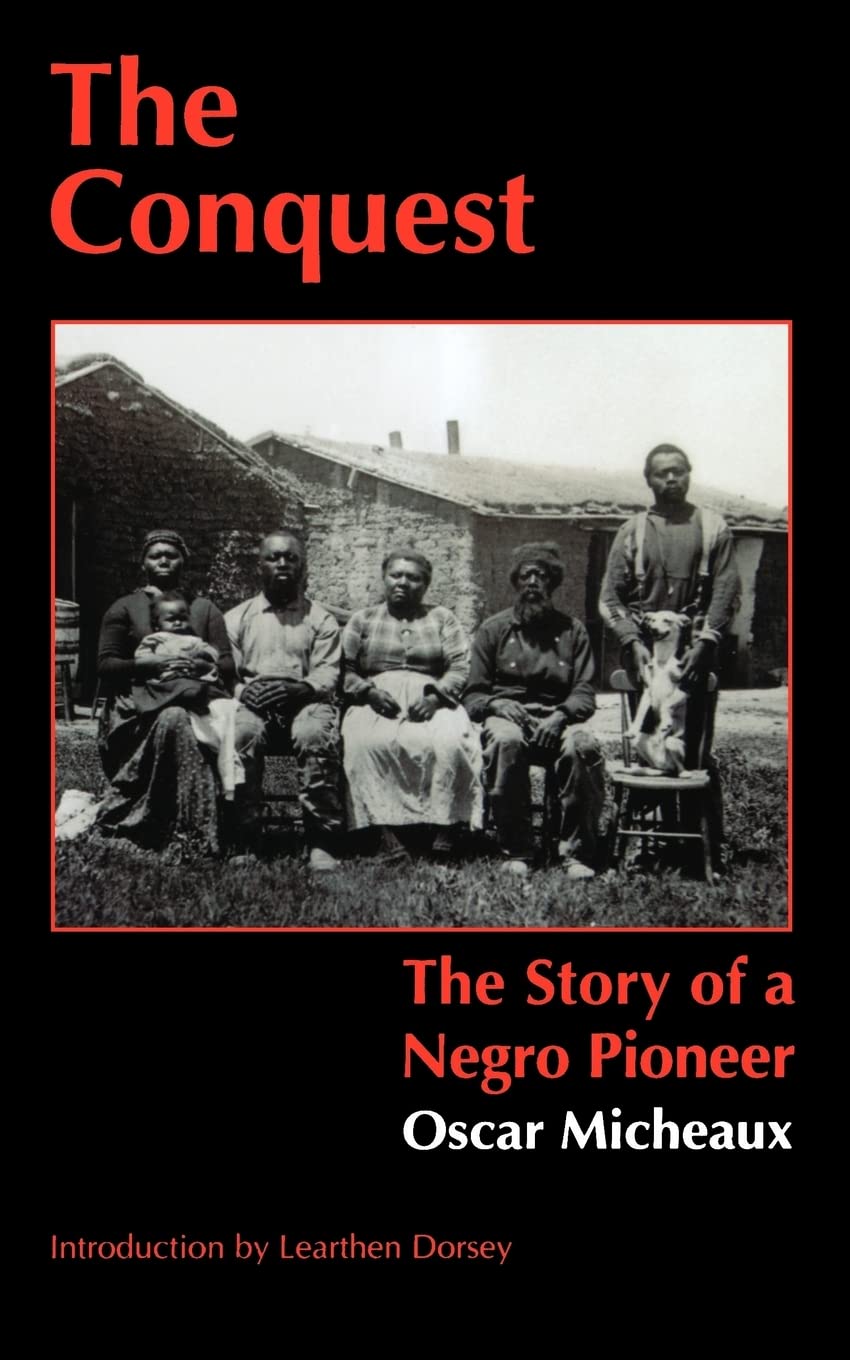 The Conquest: The Story Of A Negro Pioneer,New