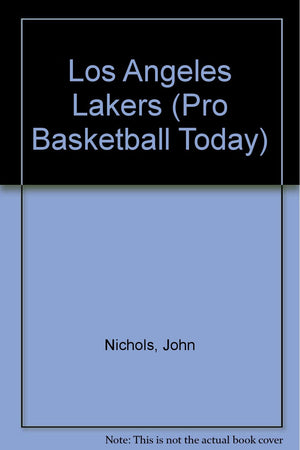 The History of the Los Angeles Lakers (Pro Basketball Today),Used