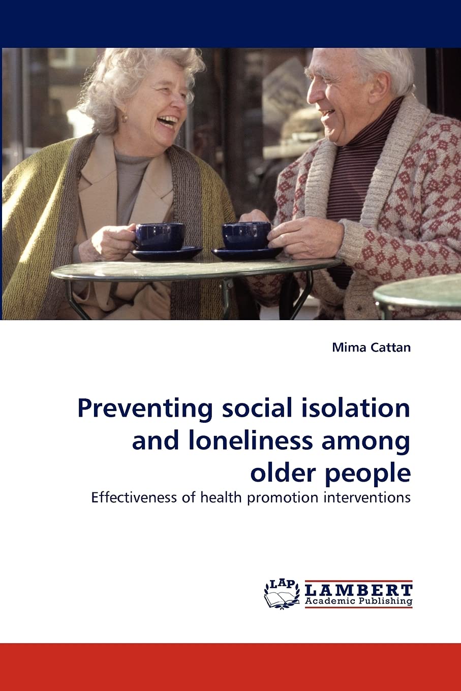 Preventing social isolation and loneliness among older people: Effectiveness of health promotion interventions,Used