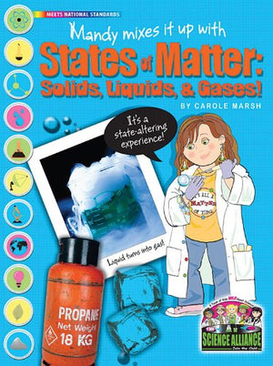 Mandy Mixes It Up With States of Matter: Solids, Liquids, and Gases (Science Alliance),Used