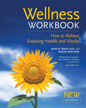 The Wellness Workbook, 3rd ed: How to Achieve Enduring Health and Vitality,Used