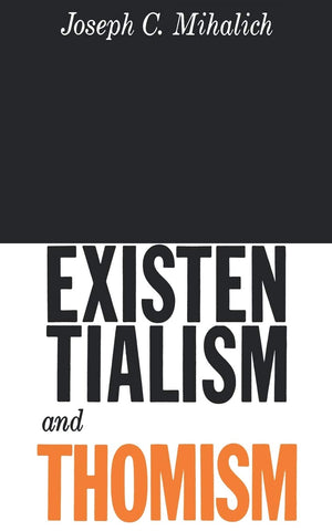Existentialism And Thomism,Used