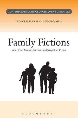 Family Fictions (Contemporary Classics In Children'S Literature),New