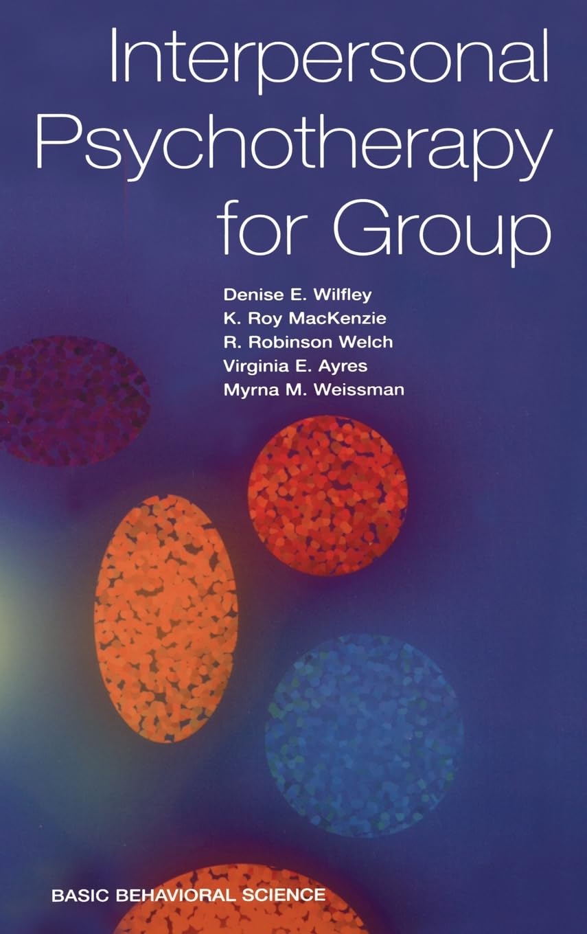 Interpersonal Psychotherapy For Group (Basic Behavioral Science),Used
