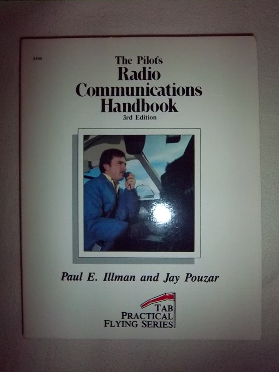 The Pilot's Radio Communications Handbook (Tab Practical Flying Series),Used