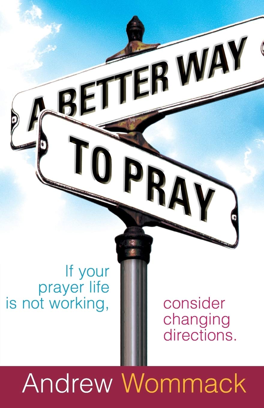 A Better Way to Pray,New