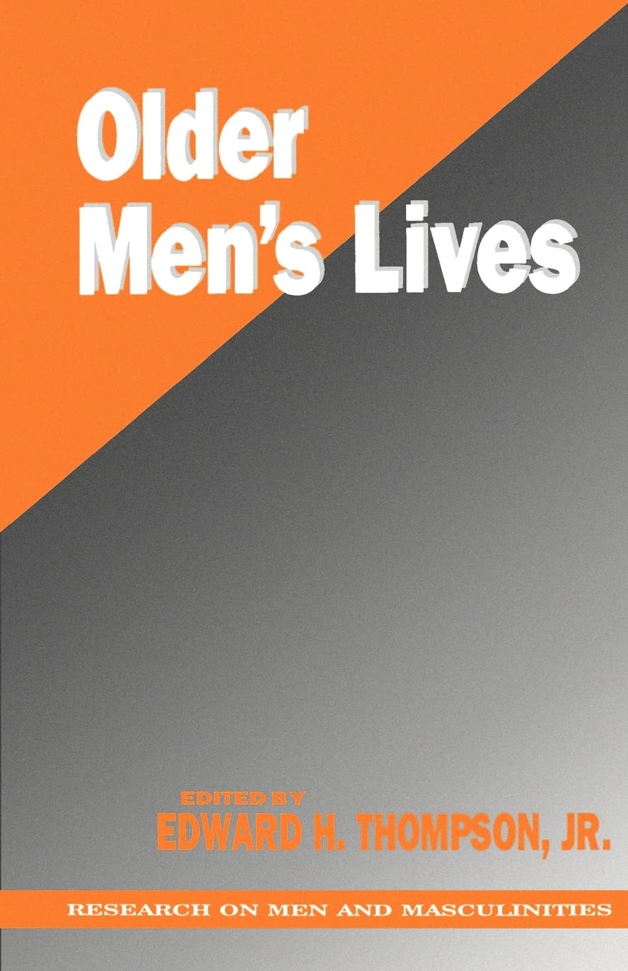 Older Men'S Lives (Research On Men And Masculinities Series),New
