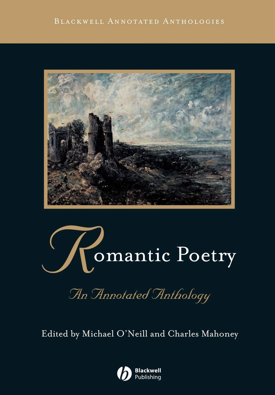 Romantic Poetry: An Annotated Anthology,Used