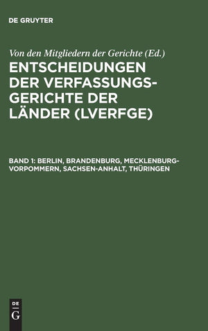 Entscheidungen der Verfassungsgerichte der Lnder (LVerfGE), Band 1, Berlin, Brandenburg, MecklenburgVorpommern, SachsenAnhalt,,Used