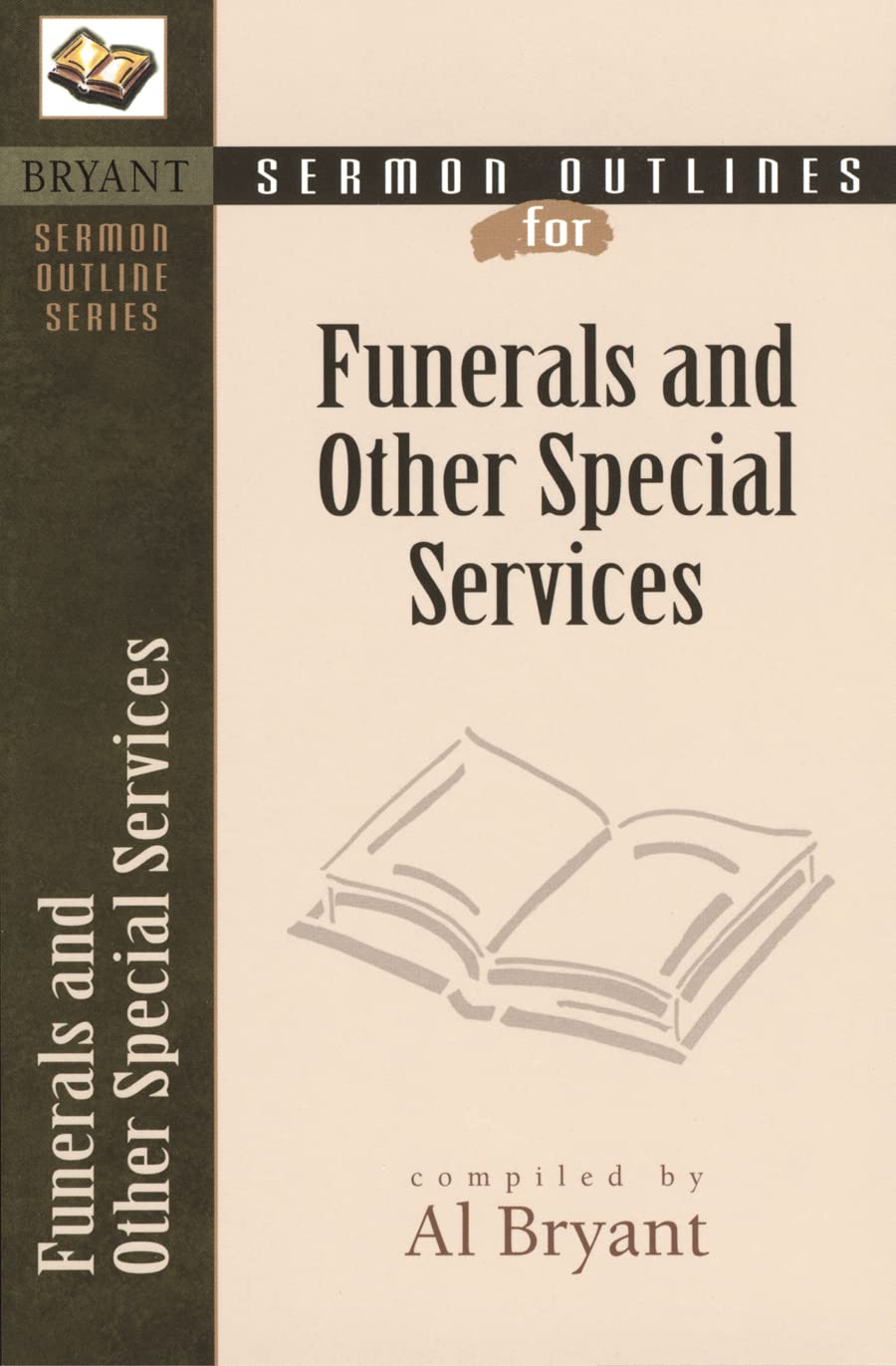 Sermon Outlines For Funerals And Other Special Services (Bryant Sermon Outline),Used