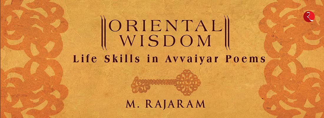 Oriental Wisdom: Skills For Life (Avvaiyar Poems)