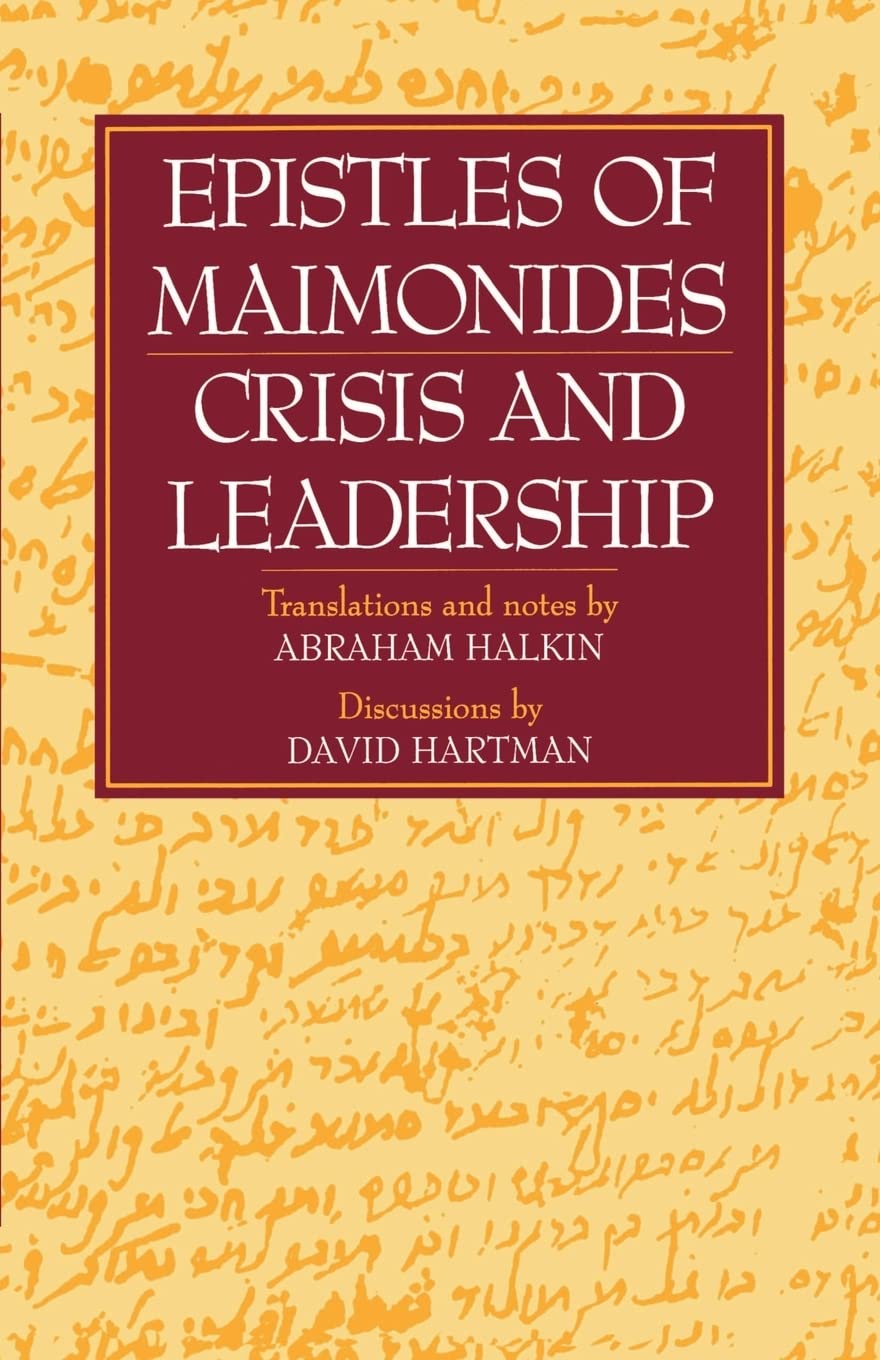 Epistles Of Maimonides: Crisis And Leadership,New